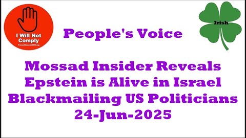 Mossad Insider Reveals Epstein Is Alive in Israel and Blackmailing U.S. Politicians 24-Jun-2025
