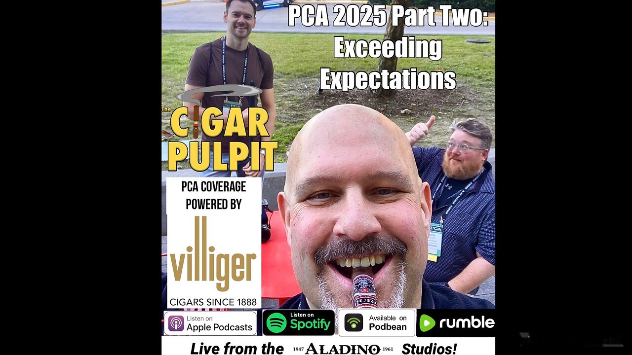 PCA Part Two: Exceeding Expectations (Powered by Villiger Cigars)