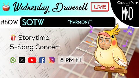🥁 #60W 🍿Storytime: "Harmony" | Church Prep w/ MWD