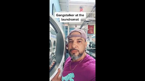 Gangstalked at the laundry mat