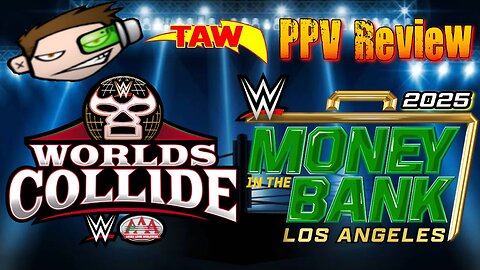 WWE Worlds Collide and Money In The Bank 2025 Review