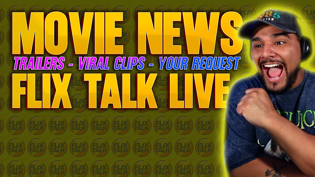 Movie News - Trailers - Request - Taking Your Questions In The Chat LIVE