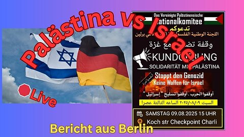 Live: Bericht von "Solidarität mit Gaza" und "Freundschaft mit Israel" Demos #09082025