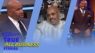 Steve Harvey’s True All Business Stories | The Grind Behind the Glory