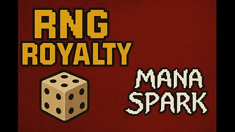 #rngroyalty Mana Spark Attempt #1