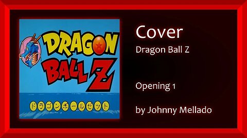 Dragon Ball Z - Chala Head Chala (Metal Cover) | Johnny Mellado