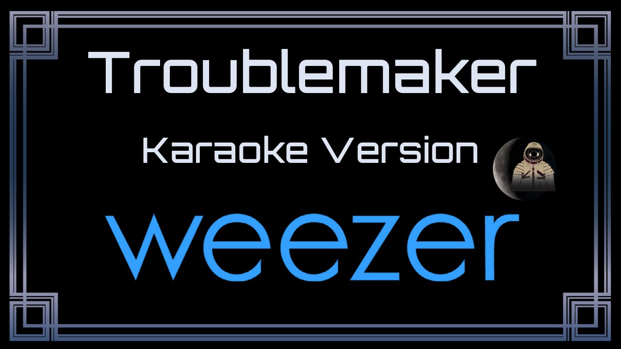 Weezer - Troublemaker (CC)