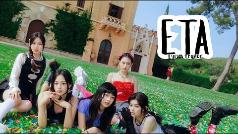 ETA music video lyrics trailer