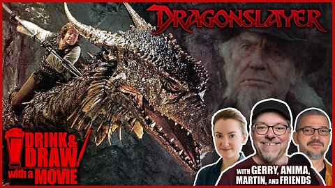 Movie Geeks Discuss DRAGONSLAYER (1981) while Drinking & Drawing!