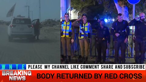 Red Cross Transfer | Body Returned by Red Cross | Hostage Body Handover | world news tv english