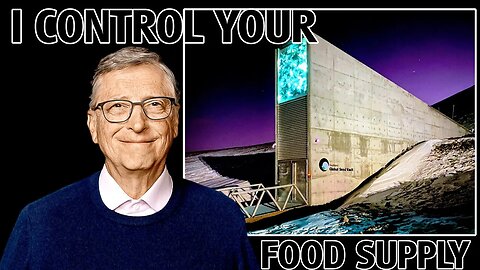 Bill Gates Hoarding ALL The Seeds