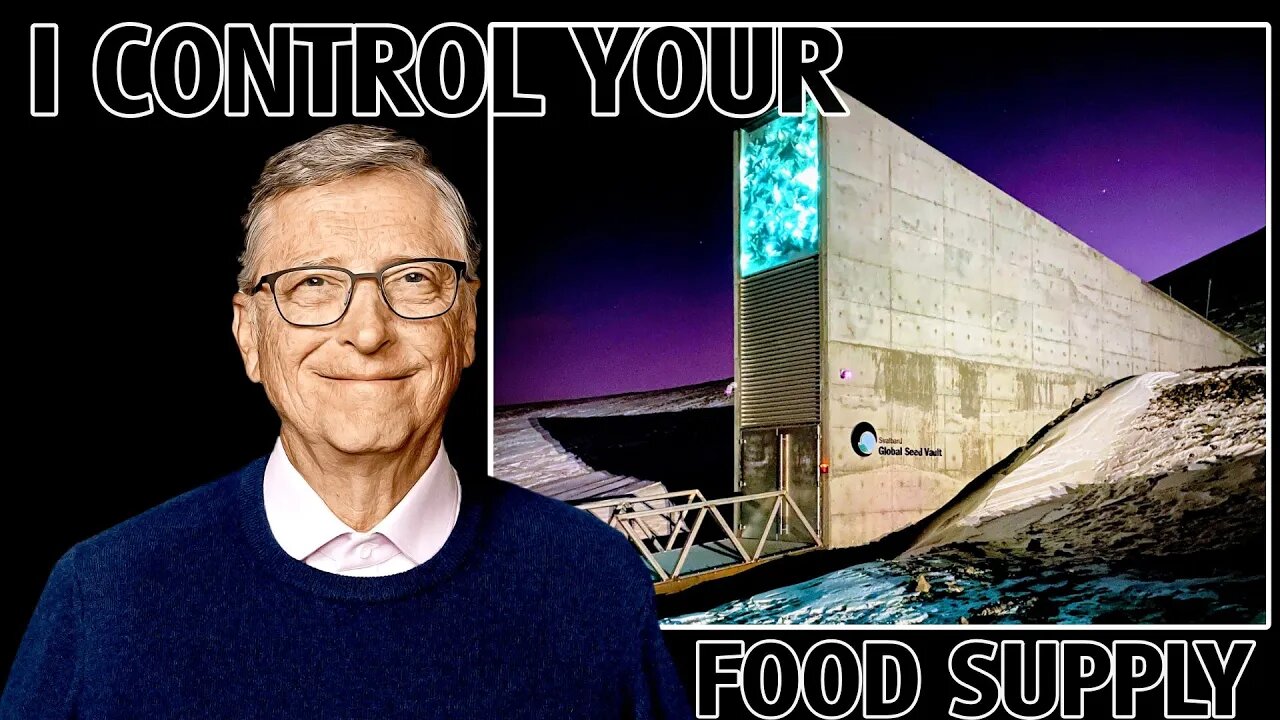 Bill Gates Hoarding ALL The Seeds
