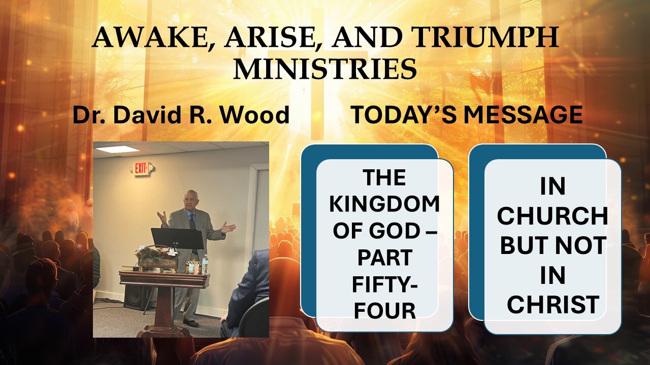 THE KINGDOM OF GOD - PART FIFTY-FOUR