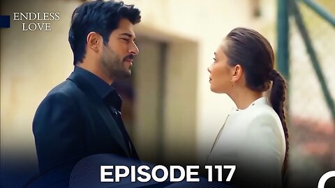 Endless Love Episode 117 Season 2 in Hindi