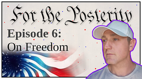 Episode 6 - On Freedom