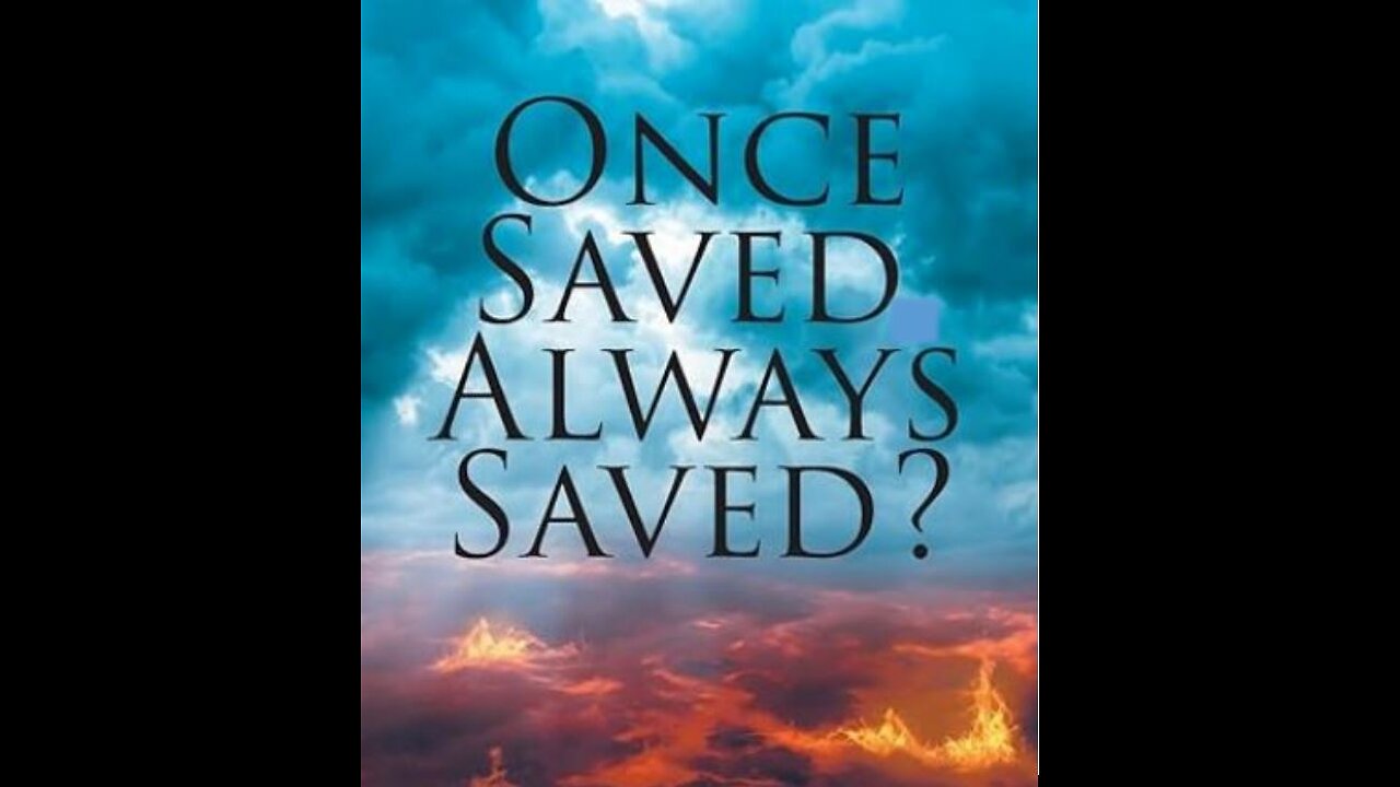 Once Saved Always Saved?