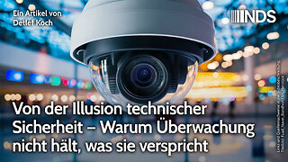 Die Illusion technischer Sicherheit – Warum Überwachung nicht hält, was sie verspricht NDS-Podcast