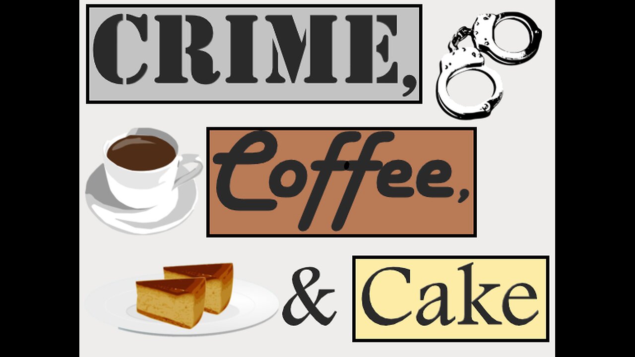 Crime, Coffee, & Cake