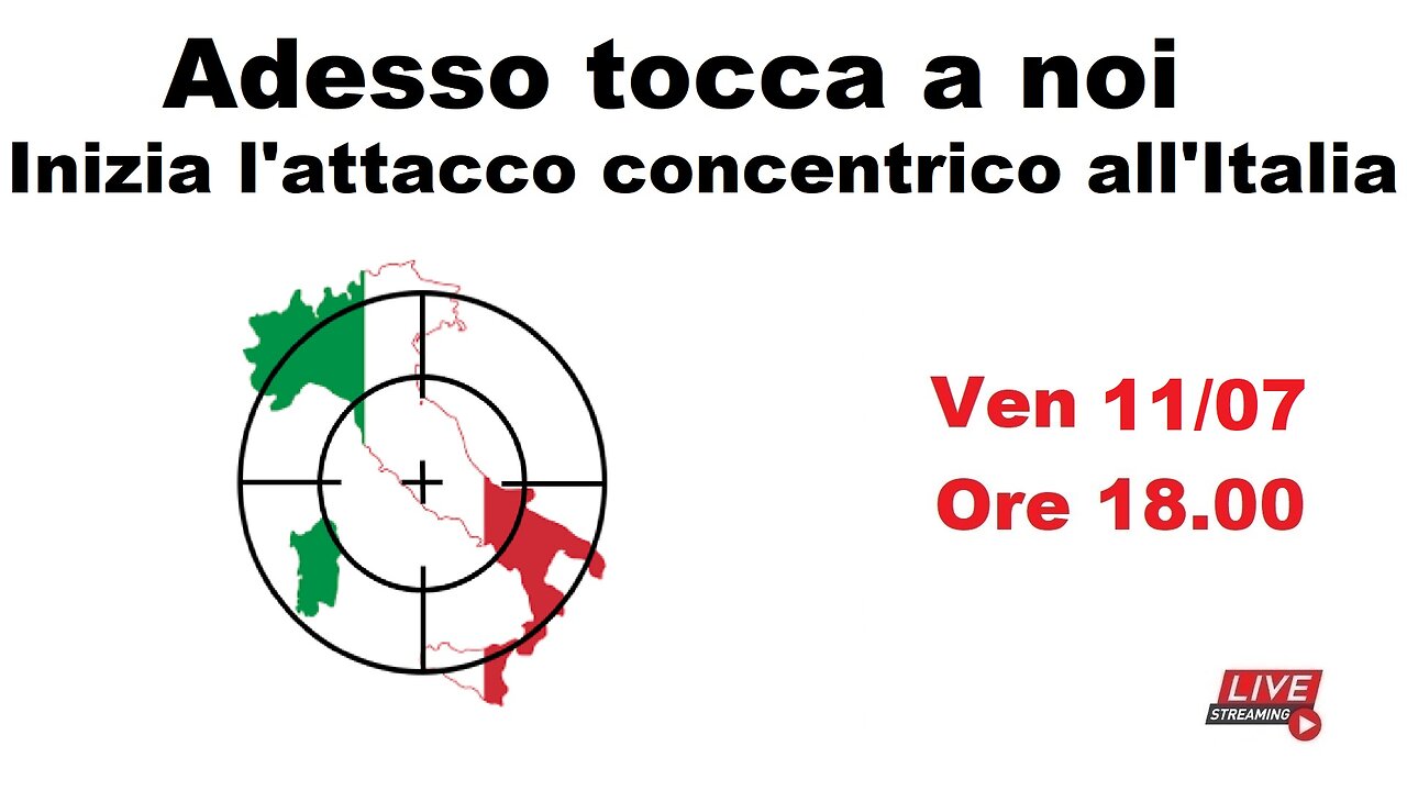 Adesso tocca a noi - Inizia l'attacco concentrico all'Italia