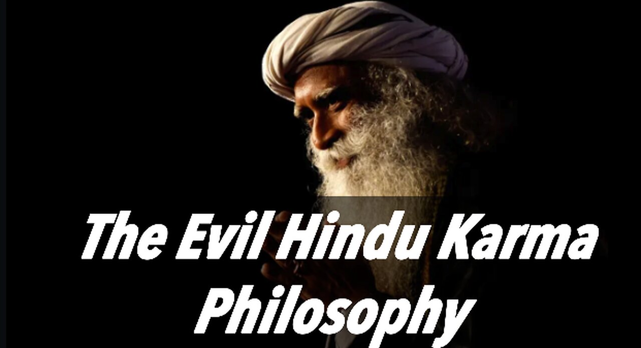 The Evil Hindu Karma Philosophy