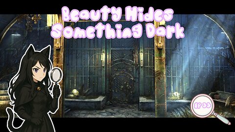 Episode 33: The Greenhouse of Secrets and the Hidden Lens | True Fear: Forsaken Souls Part 2