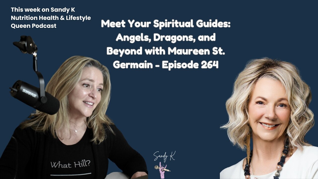Meet Your Spiritual Guides: Angels, Dragons, and Beyond with Maureen St. Germain