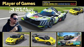 Player of Games: Real Racing 3 Update 13.5: Compete in the LOTUS EMIRA GT4 Limited Series Part 2