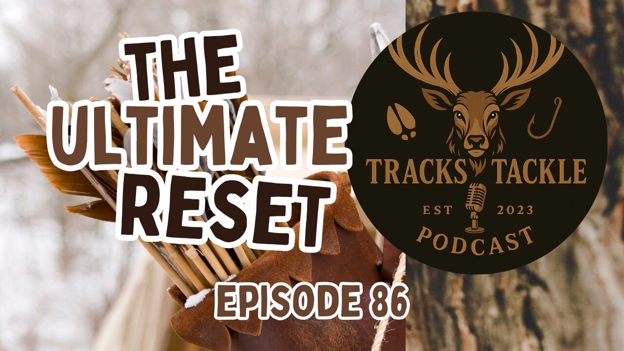 EP 86 Why Archery Season is the Ultimate Reset