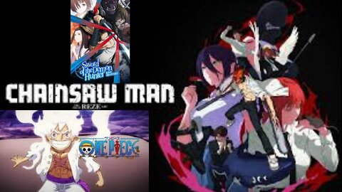 Hanma Force Movie Night: Chainsaw Man: Movie, The Sword of the Demon Hunter,One Piece Ep 1147 - 1153