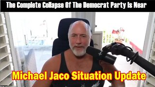 Michael Jaco Update Aug 6: "The Complete Collapse Of The Democrat Party Is Near"