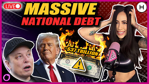MASSIVE CRYPTO WARNING: U.S. National Debt To Hit $37 TRILLION