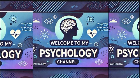 Welcome to my psychology channel !