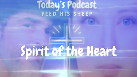 Spirit of the Heart