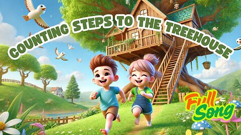 Counting Steps to the Treehouse | Fun Counting Song & Number Learning for Kids