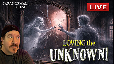 LOVING THE UNKNOWN! - Saturday Live Show! - Ghosts, Creatures, UFOs and MORE!