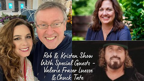 Rob and Kristen Show | Valerie Fraser Luesse & Chuck Tate | Season 3 Episode 19 | Abundant TV