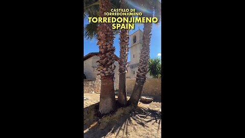 Exploring Torredonjimeno Spain: Castillo de Torredonjimeno