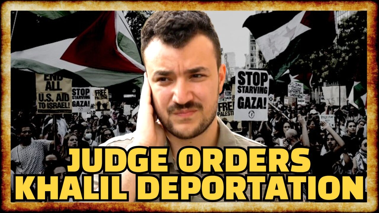 Judge Orders Mahmoud Khalil Be DEPORTED To Syria or Algeria