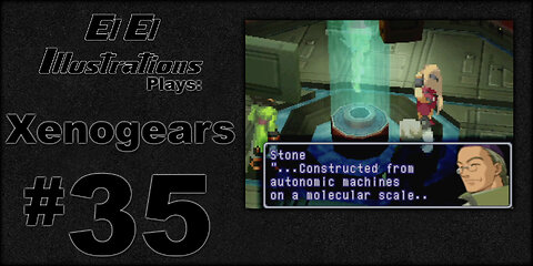 El El Plays Xenogears Episode 35: Gin and Tonic Futon