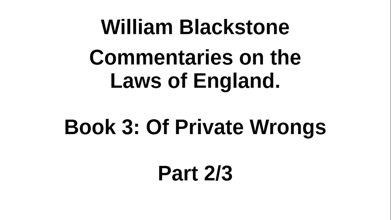 Blackstone – Laws of England – Book 3 Part 2