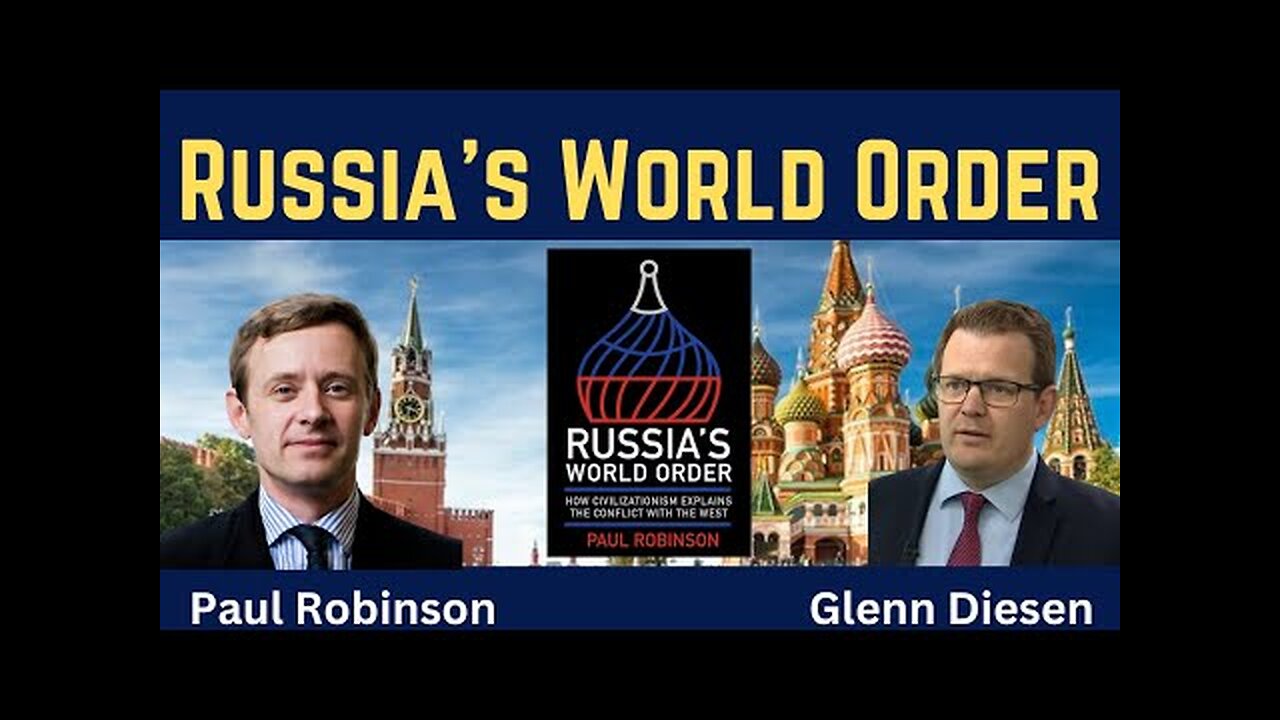 Paul Robinson: Russia s World Order