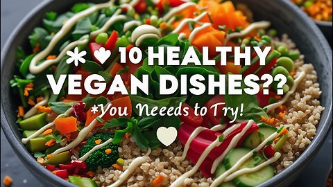 🤯 10 Healthy Vegan Dishes?! You NEED to Try! 🌱💪