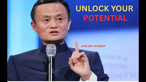 Choose your Own FUTURE and Achieve SUCCESS Jack Ma
