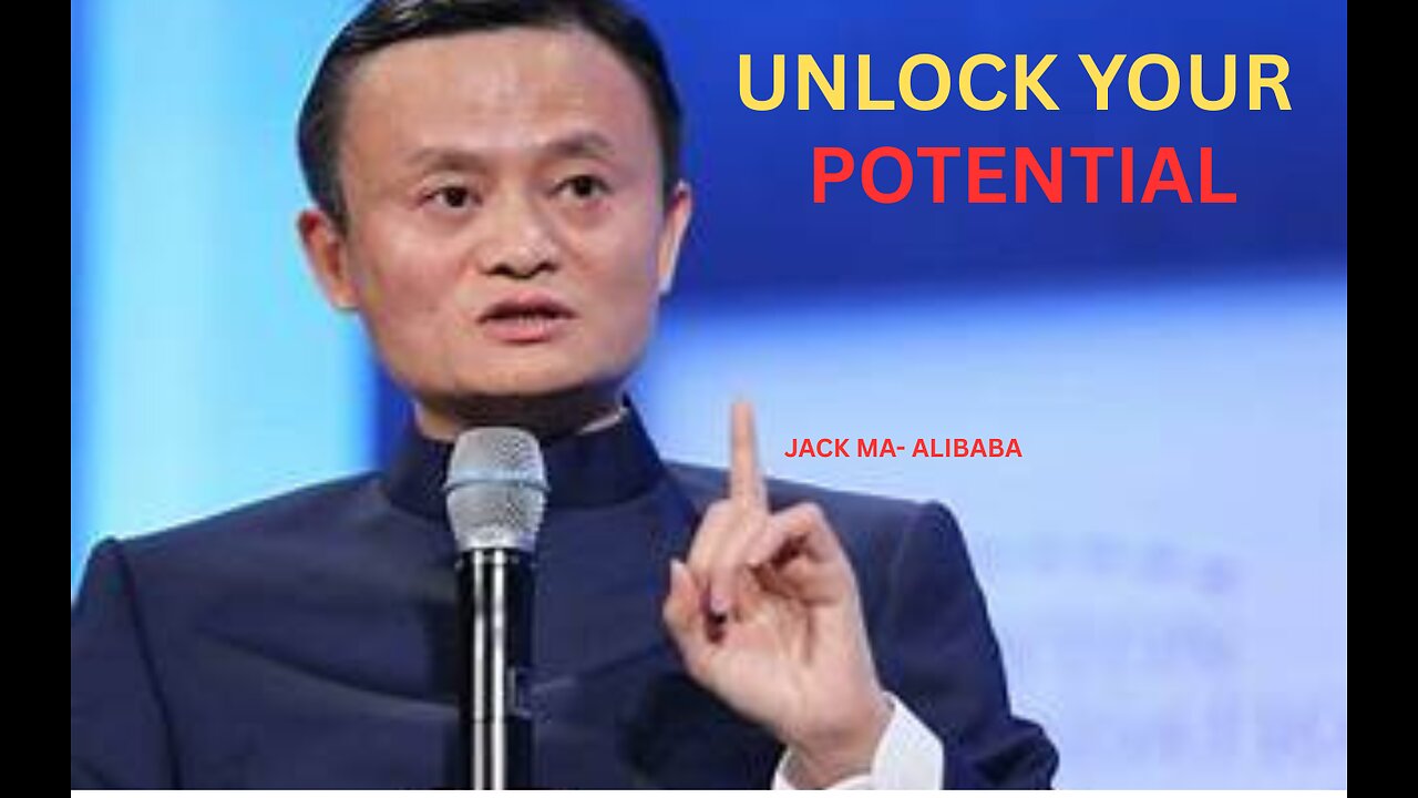 Choose your Own FUTURE and Achieve SUCCESS Jack Ma