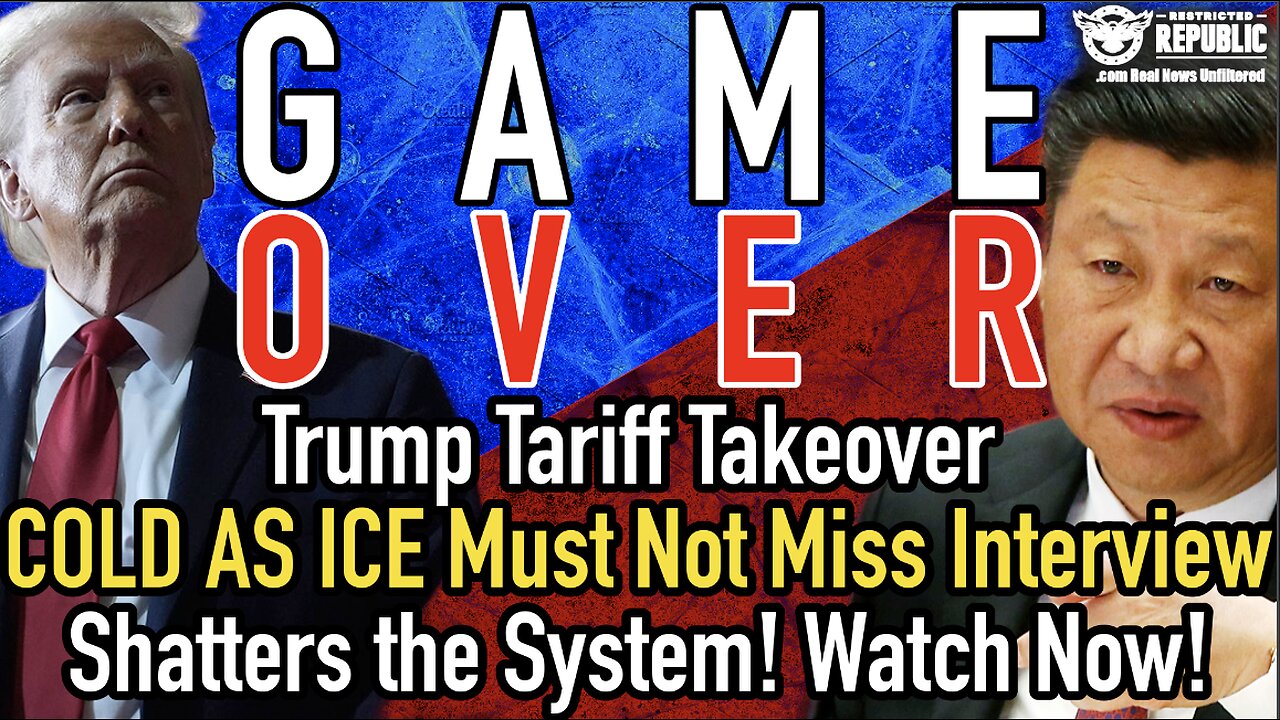 Game Over! Trump Tariff Takeover COLD AS ICE Must Not Miss Interview Shatters the System! Watch Now!