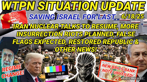 WTPN SITUATION UPDATE FEATURING RESTORED REPUBLIC 6/18/25