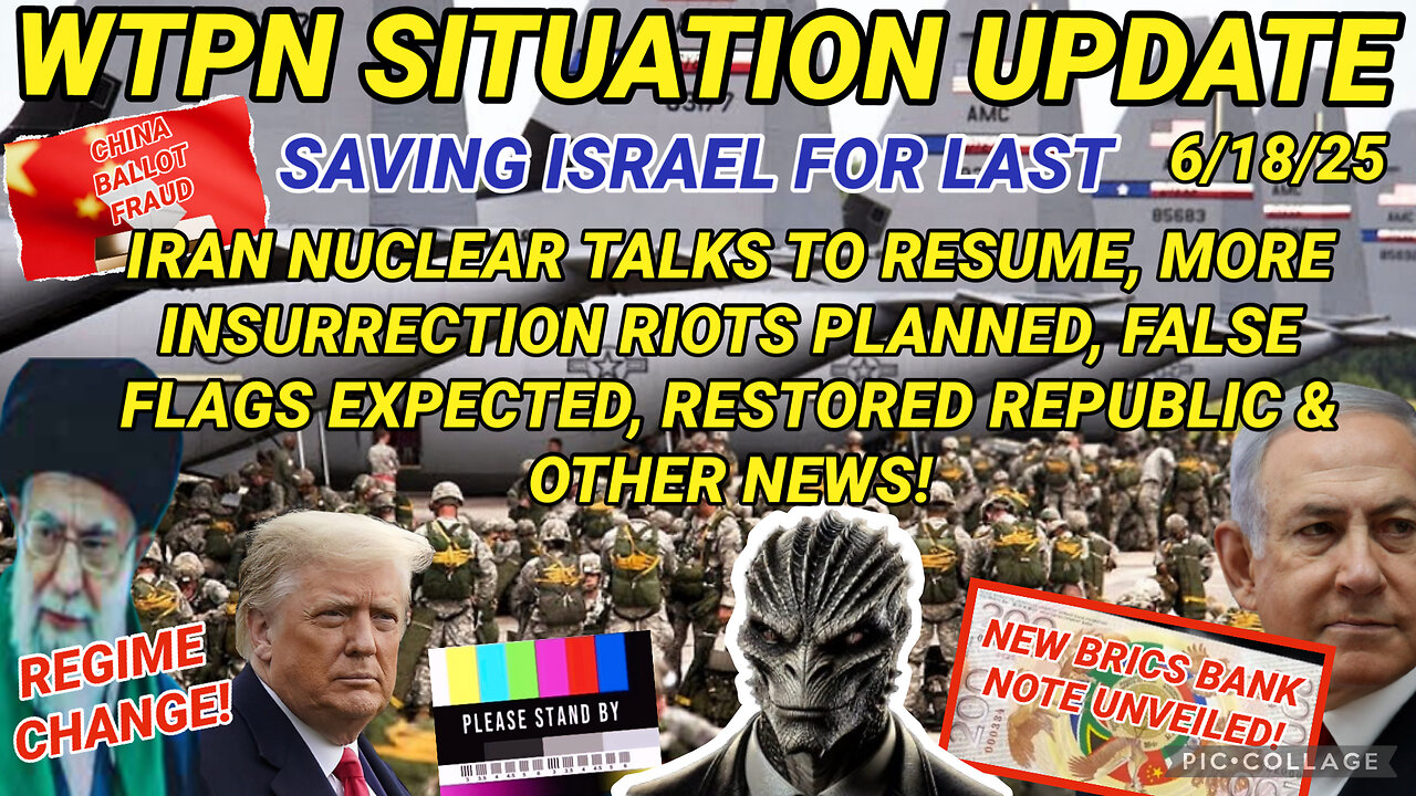 WTPN SITUATION UPDATE FEATURING RESTORED REPUBLIC 6/18/25