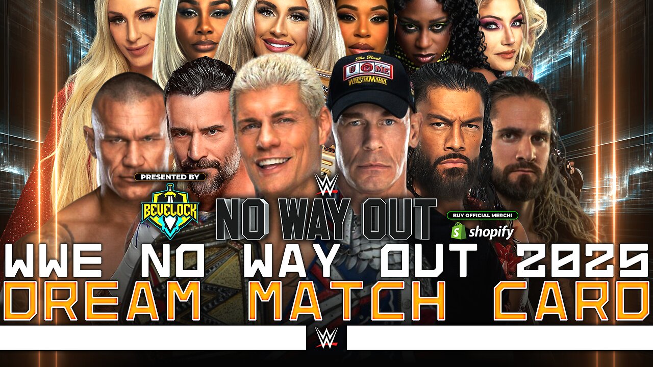 WWE No Way Out 2025 - Dream Match Card [v2] | Bevelock