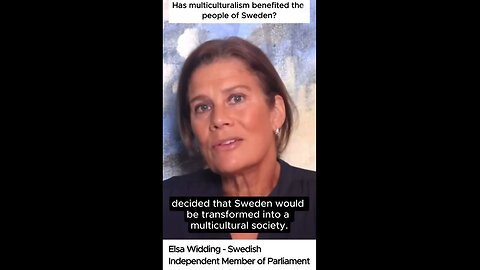 Elsa Widding - Has multiculturalism benefited the people of Sweden