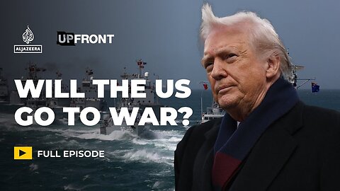 Trump’s Venezuela Regime Change Campaign: ‘A Naked exercise of American imperialism | UpFront